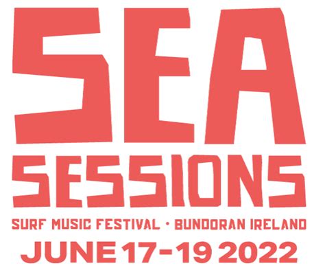 Sea Sessions Surf Music Festival Bundoran Surf Music Festival Bundoran