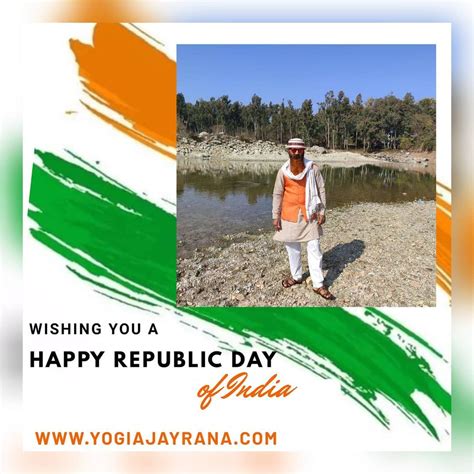 Yogi Ajay Rana — I Wish A Very Happy 72nd Republic Day Of India To