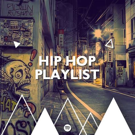 HIP HOP PLAYLIST Submit To This Modern Hip Hop Spotify Playlist For Free