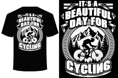 Premium Vector Its A Beautiful Day For Cycling Best Cycling T Shirt