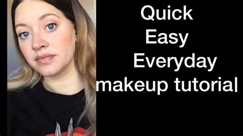 Quick Easy Everyday Makeup Tutorial Youtube