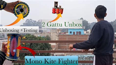 Testing Unboxing Mono Kite Fighter Manjhadesi Patangbazi Kite