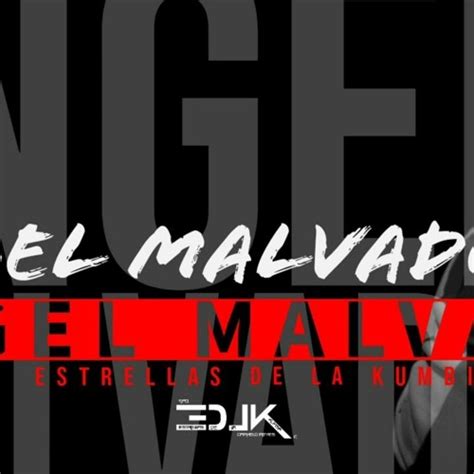 Stream Ngel Malvado Edlk Estrellas De La Kumbia Exito Sonido Famoso Jg