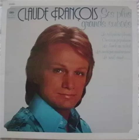 Tours Vinyle Claude Francois Ses Plus Grands Succ S Eur