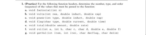 Solved For The Following Function Headers Determine The