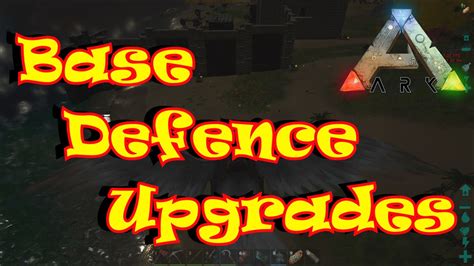 Ark Survival Evolved Singleplayer Base Defense Upgrade Youtube