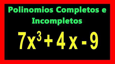 Polinomios Completos E Incompletos YouTube