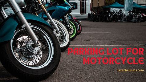 Navigating The Roads And Parking Lots A Guide To Motorcycle Parking In