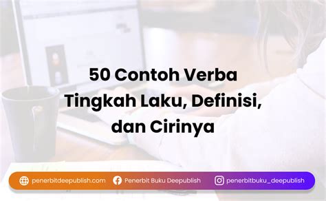 50 Contoh Verba Tingkah Laku Definisi Dan Cirinya