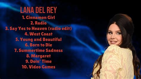 Lana Del Rey Year S Music Sensation Roundup Mixtape Premier Tracks