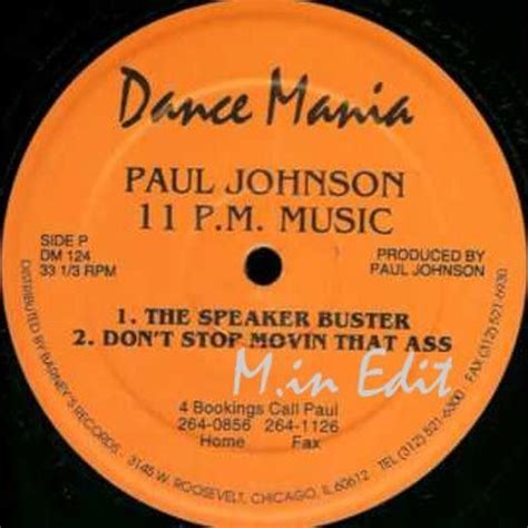Stream Paul Johnson Don T Stop Moving That Ass M In Edit By M In