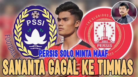 Sananta Gagal Ke Timnas Persis Solo Minta Maafberita Timnas Terbaru