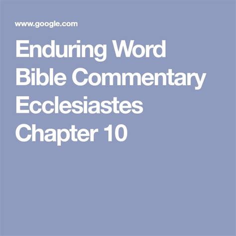 Enduring Word Bible Commentary Ecclesiastes Chapter 10 Bible Commentary Ecclesiastes Bible