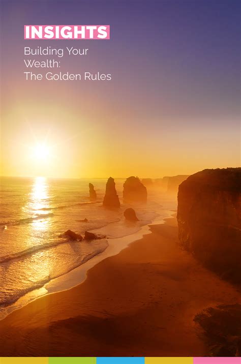 Building Your Wealth The Golden Rules Ipp Financial Advisers