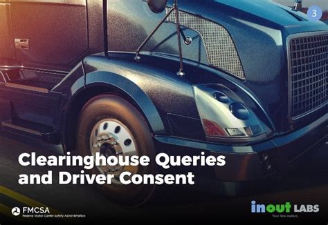 FMCSA Clearinghouse Query And Driver Consent