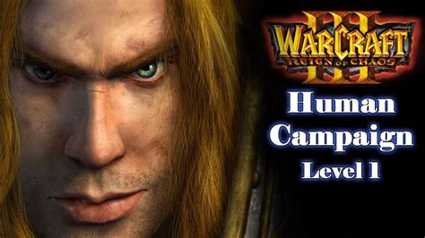 Warcraft 3 Reign Of Chaos Human Campaign Level 1 Youtube