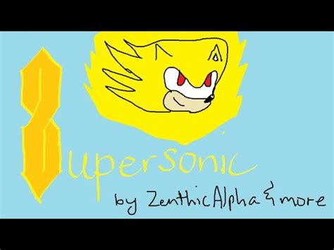 Supersonic By Zenthicalpha More Youtube