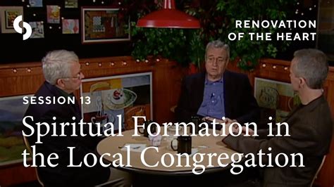 Dallas Willard Spiritual Formation In The Local Congregation Youtube