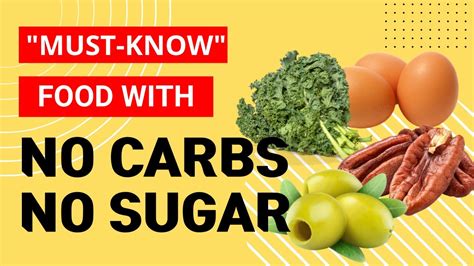 The Must Know 13 No Carb And No Sugar Foods That Will Shock You Youtube