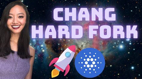 Cardano Chang Hard Fork Everything You Need To Know Youtube