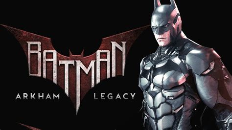 Batman Arkham Legacy Is Happening YouTube