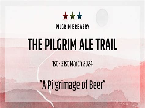 The Pilgrim Brewery Ale Trail 2024