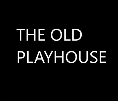 The Old Playhouse Webglmac Release Date Videos Screenshots