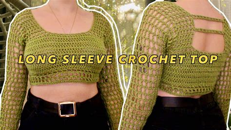 Make A Long Sleeve Crochet Top With Me YouTube