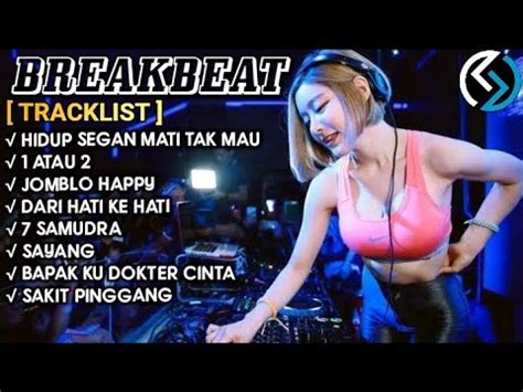 Dj Breakbeat Paling Viral Full Bass Dugem Indo Galau Youtube