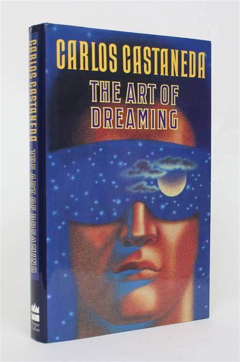 The Art Of Dreaming By Castaneda Carlos Fine Hard Cover 1993 1st