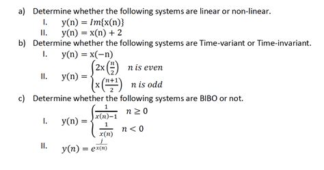 Solved A Determine Whether The Following Systems Are Linear Chegg