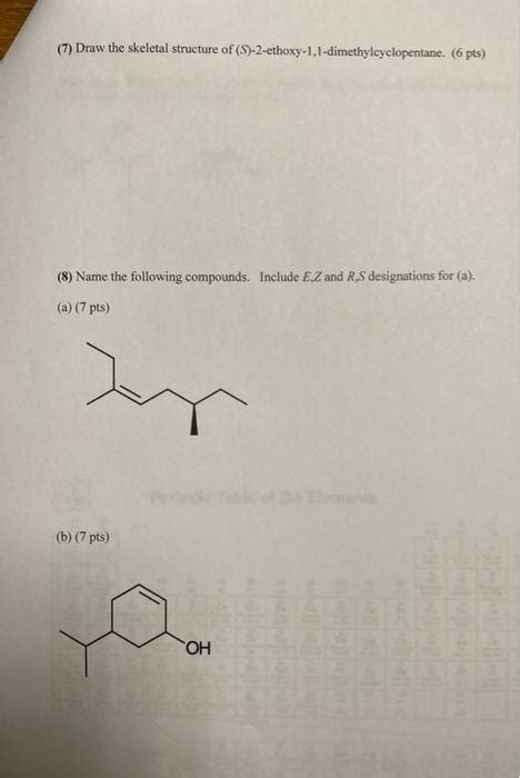 Solved 7 Draw The Skeletal Structure Of S 2 Ethoxy 1 Chegg