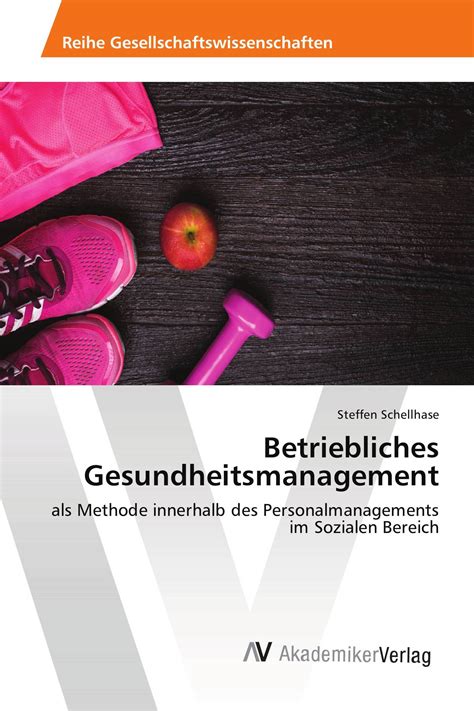 Betriebliches Gesundheitsmanagement 978 620 2 21535 0 9786202215350