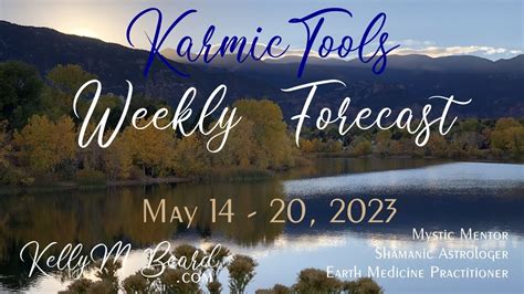 May Weekly Forecast Events Kelly M Beard Youtube