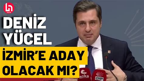 Chp S Zc S Deniz Y Cel Den Zmir E Adayl K A Klamas Youtube