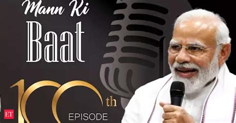 Mann Ki Baat 100 Episode Pm Modis Mann Ki Baat To Create History