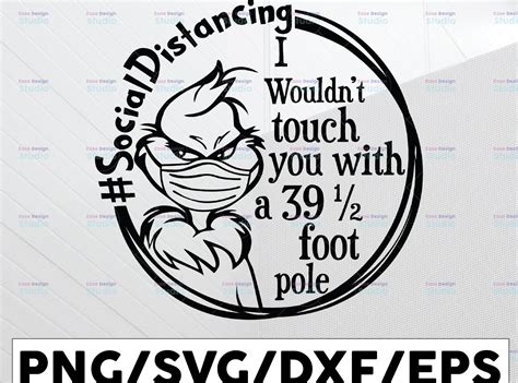 I Wouldnt Touch You With A 395 Foot Pole Svg Grinch Covid Svg