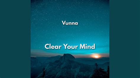 Clear Your Mind Youtube Music