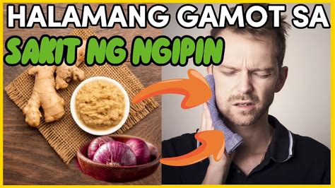 5 Halamang Gamot Na Para Sa Sakit Ng Ngipin At Tiyak Tanggal Ang