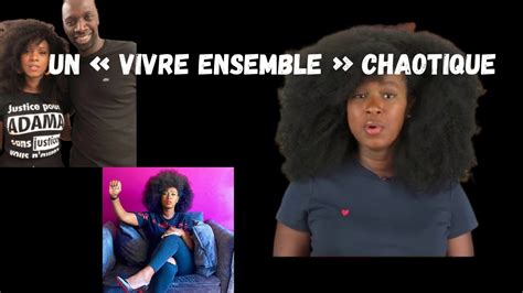 Un Vivre Ensemble Chaotique Youtube