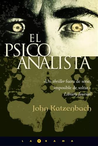 El Psicoanalista De KATZENBACH JOHN Serie Ediciones B Editorial