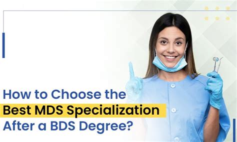 How To Choose The Best Mds Specialization After A Bds Degree