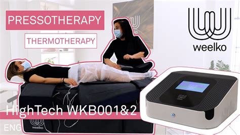 [en] Pressotherapy And Thermotherapy With Wkb001 And Wkb002 Weelko Youtube