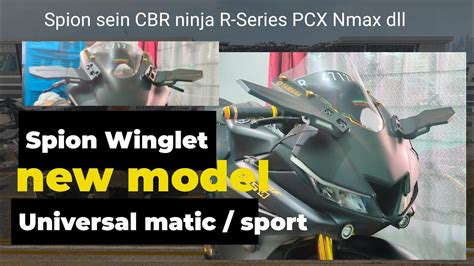 Pasang Spion Sein Winglet Model Baru Di R V Universal Cbr Ninja Nmax