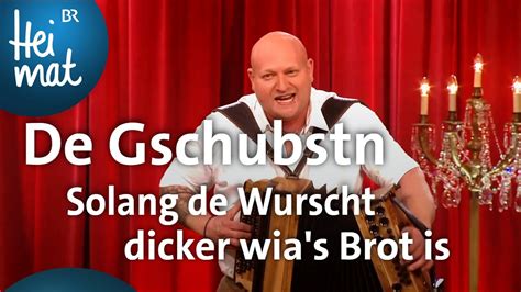 De Gschubstn Solang De Wurscht Dicker Wias Brot Is Brettl Spitzen