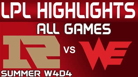 Rng Vs We Highlights All Games Lpl Summer Royal Never Give Up Vs