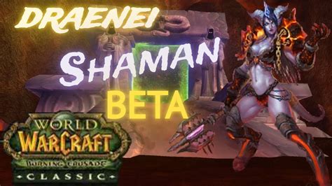 Tbc Classic Wow Shaman Draenei Game Play Youtube