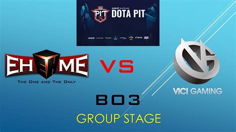 Dota Live Ehome Vs Vg Oga Dota Pit Season China Bo Youtube