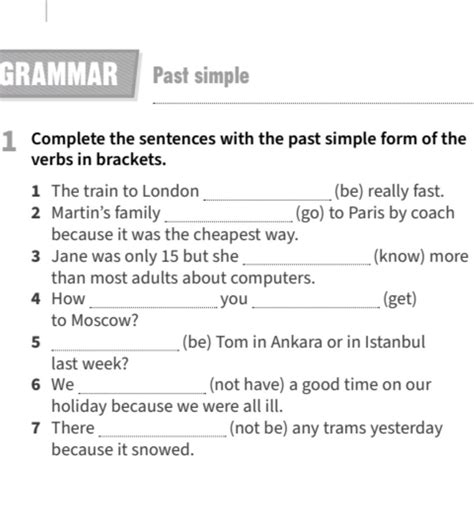 Complete The Sentences With The Past Simple Form Of The Verbs In