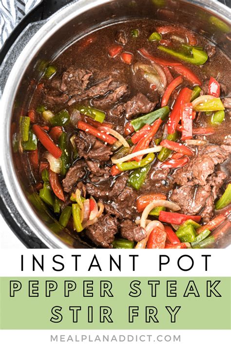 How To Make Easy Instant Pot Pepper Steak Stir Fry By Meal Plan Addict